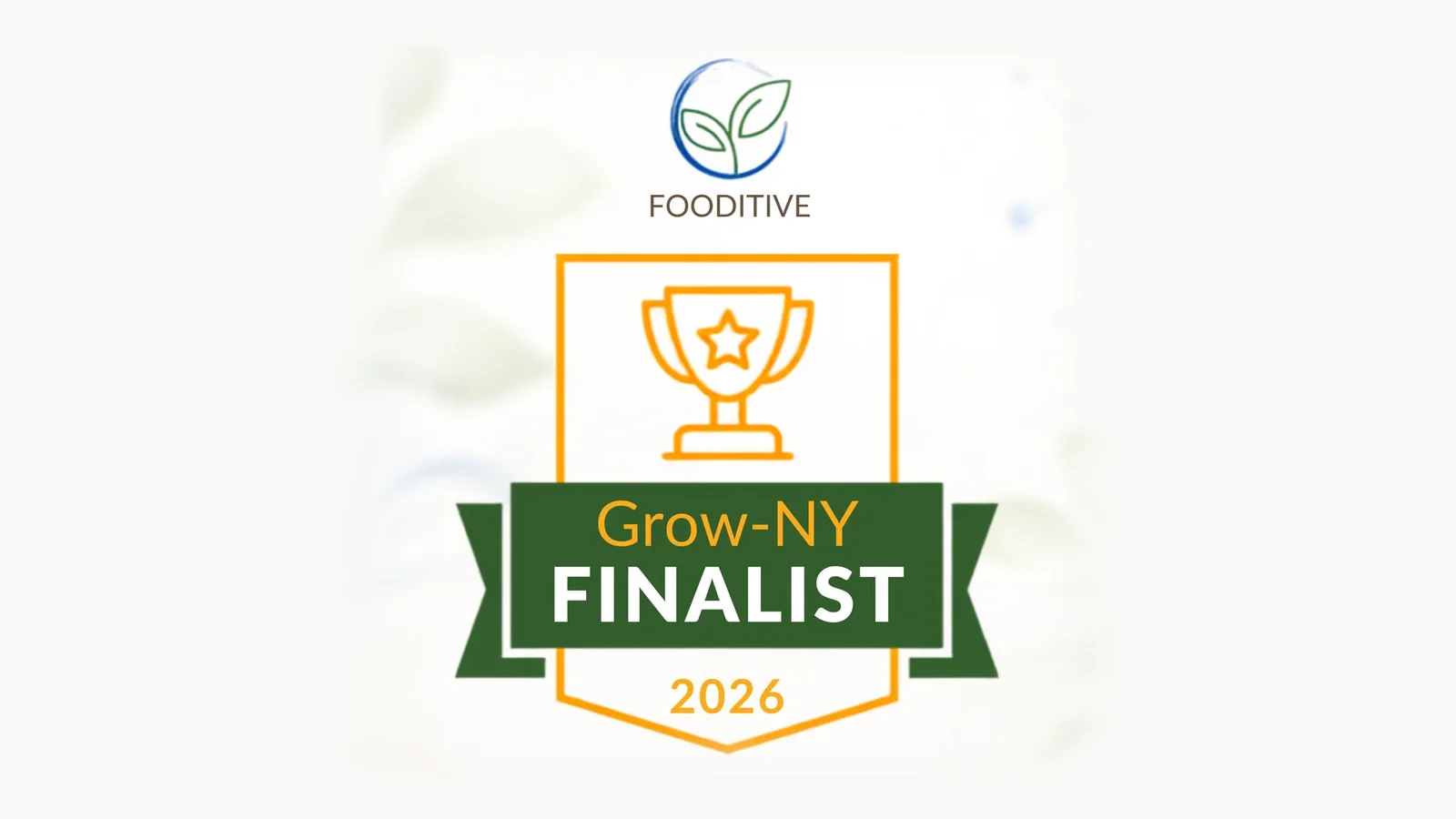 Announcement graphic: Fooditive named a Grow-NY 2026 finalist
